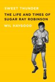 Sweet Thunder by Wil Haygood