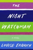louise-erdrich-the-night-watchman-2014